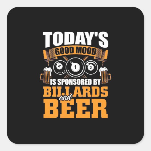 Billiard Player | Heute Billard und Bier Quadratischer Aufkleber (Vorderseite)