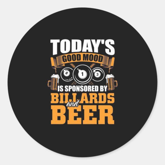 Billiard Player | Heute Billard und Bier Runder Aufkleber (Vorderseite)