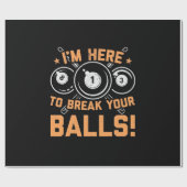 Billiard Player | Ich bin hier, um mit Pools zu sp Geschenkpapier (Flach)