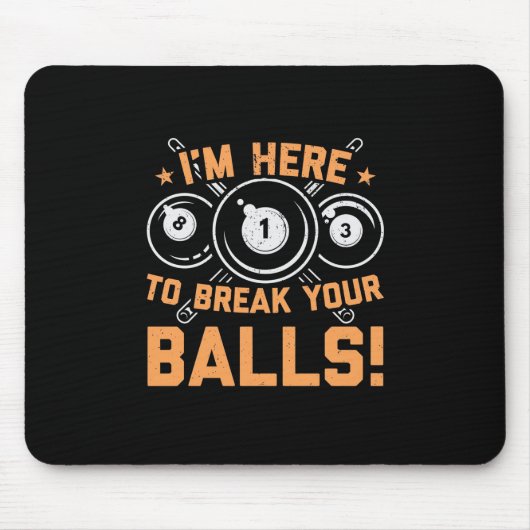 Billiard Player | Ich bin hier, um mit Pools zu sp Mousepad (Vorne)