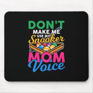 Billiard Player Ich bin Snooker-Mama Mousepad