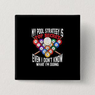 Billiard Player Meine Pool-Strategie ist geheim Button