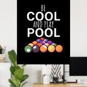 Billiard Player | Seien Sie Cool und spielen Sie B Poster (Heimbüro)