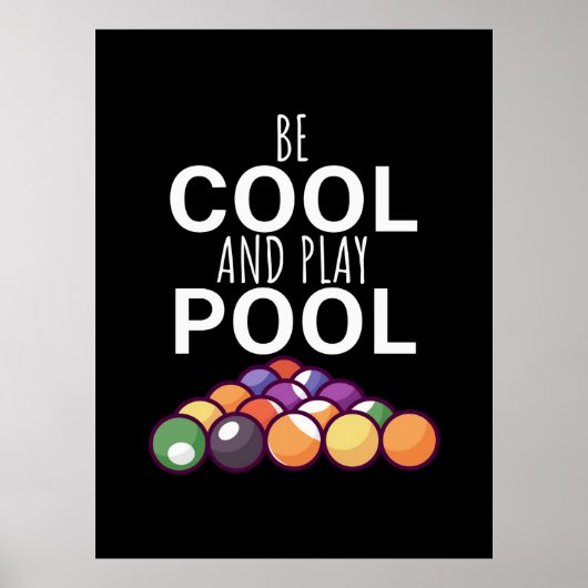 Billiard Player | Seien Sie Cool und spielen Sie B Poster (Vorne)