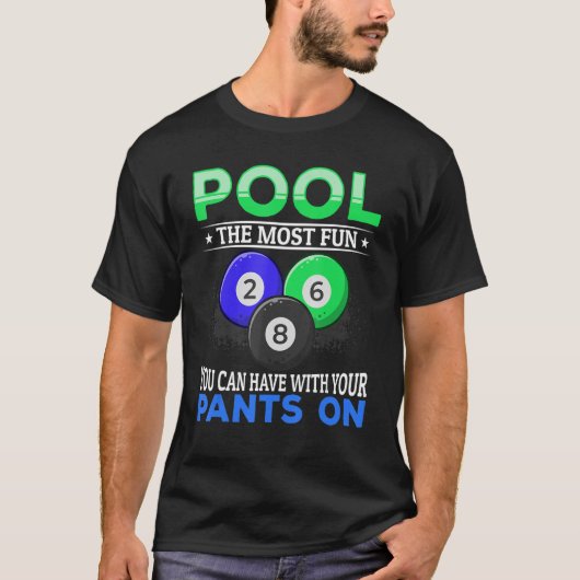 Billiard Pool der Spaß, den Sie mit Ihrem T-Shirt (Vorderseite)