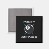 Billiard Pool Snooker Player Funny Stroke Es nicht Magnet (Vorderseite/Rückseite)
