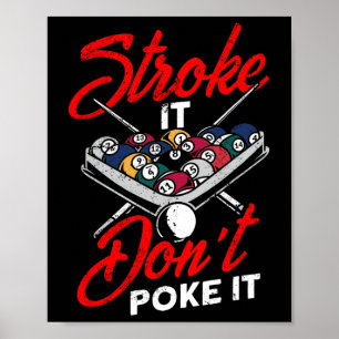 Billiard Pool Snooker Player Funny Stroke Es nicht Poster