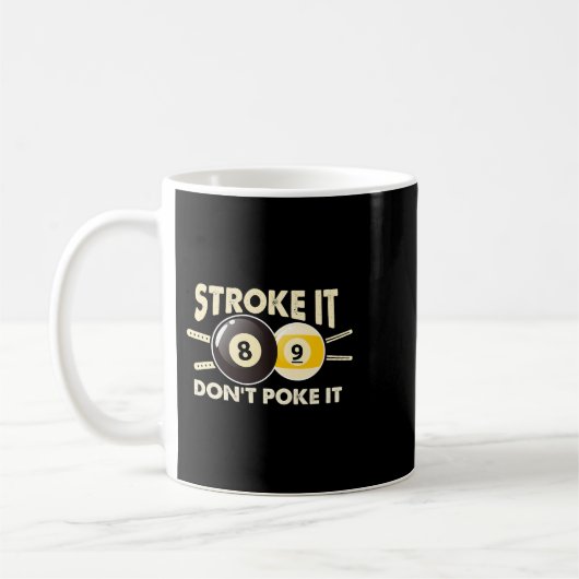 Billiard Pool Snooker Player Funny Stroke It Dont Kaffeetasse (Links)