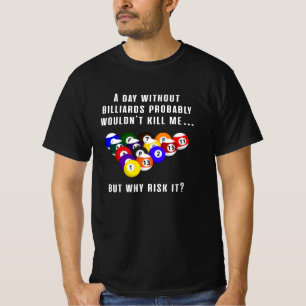 Billiard Snooker Pool 8 Ball Funny Gift T-Shirt