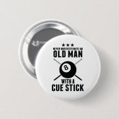 Billiard unterschätzt nie einen alten Mann mit ein Button (Vorne & Hinten)