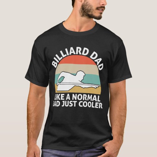 Billiard-Vater wie ein normaler Vater nur Cooler T-Shirt (Vorderseite)