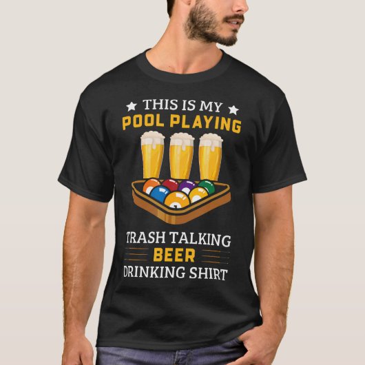 Billiards 8 Ball Pool Player Sarcasm Beer Drinking T-Shirt (Vorderseite)