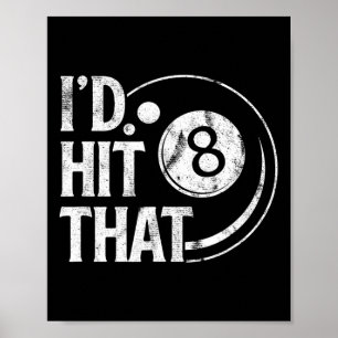 Billiards Funny Id hat das 88 Ball Pool-Spiel getr Poster