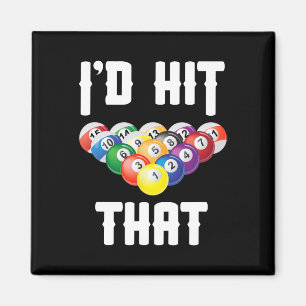 Billiards Funny Id hat diesen Pool Player getroffe Magnet