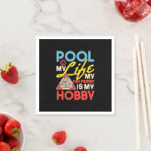 Billiards Player | Pool Billiards Is My Life Serviette (Beispiel)