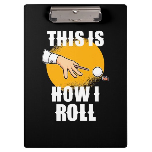 Billiards Player | This Is How Snooker Roll Klemmbrett (Vorderseite)