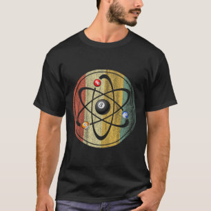 Billiards Pool Hall Sport Atom Science Vintag Reft T-Shirt