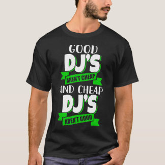 Billig und billig DJs sind gute Funny Gift Idee T-Shirt
