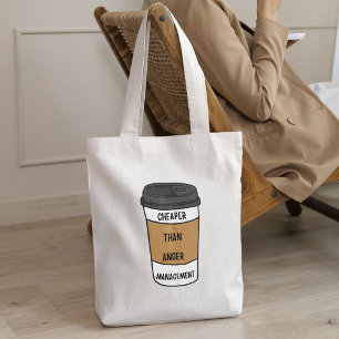 Billiger als die Verwaltung der Wut - Kaffee-Snark Tragetasche