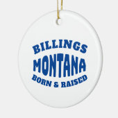 Billings Montana Geboren und erhoben Keramik Ornament (Links)