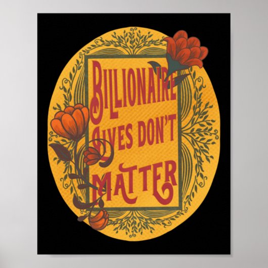 Billionaire Lives Don't Sticker Poster (Vorne)