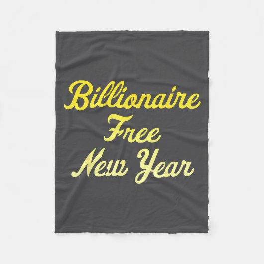 Billionaire , New Year, Hapness, Simple Joys  Fleecedecke (Vorderseite)