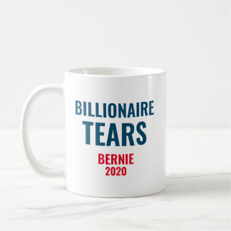 Billionaire Tears Bernie Sanders 2020 Kaffeetasse