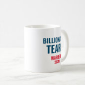 Billionaire Tears Elizabeth Warren 2020 Kaffeetasse (VorderseiteRechts)