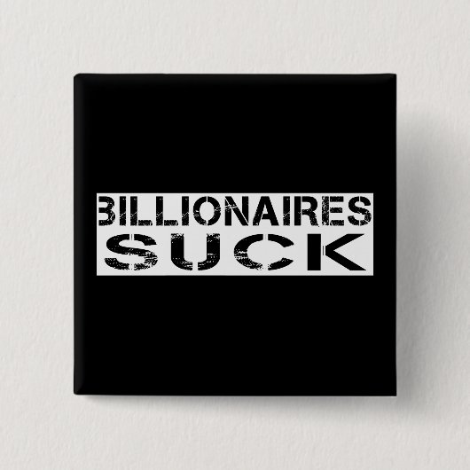 - Billionaires sind zum Kotzen Button (Vorderseite)