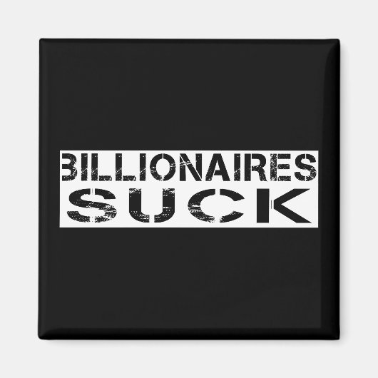 - Billionaires sind zum Kotzen Magnet (Vorne)
