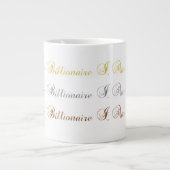 ¥ € $ ~ Billionär I AM ~ ¥ €$ Jumbo-Tasse (Vorderseite)