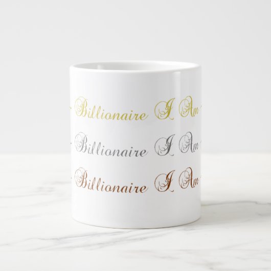 ¥ € $ ~ Billionär I AM ~ ¥ €$ Jumbo-Tasse (Vorderseite)