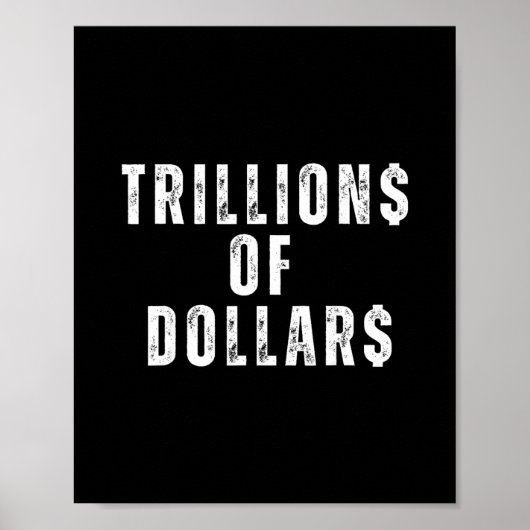 Billionen Dollar Lustiges Meme Sarkastisches Geld Poster (Vorne)