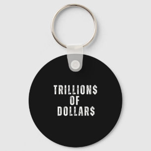 Billionen Dollar Lustiges Meme Sarkastisches Geld Schlüsselanhänger