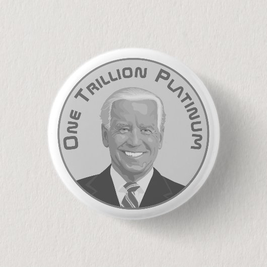 Billionen Dollar Platinmünze Button (Vorderseite)