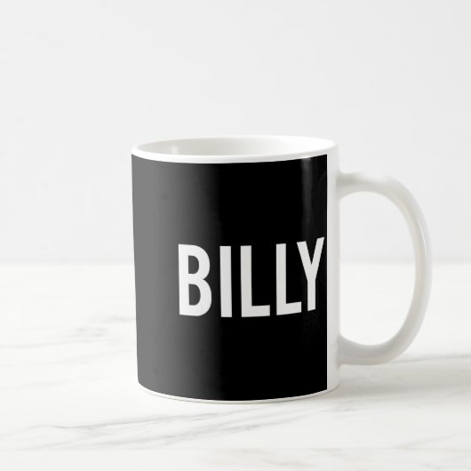 Billy - Cool New Funny Name Fan Gift Tee  Kaffeetasse (Rechts)