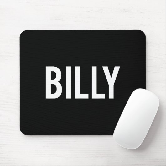 Billy - Cool New Funny Name Fan Gift Tee  Mousepad (Mit Mouse)
