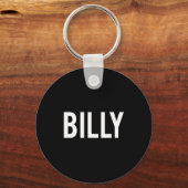 Billy - Cool New Funny Name Fan Gift Tee Schlüsselanhänger (Vorderseite)