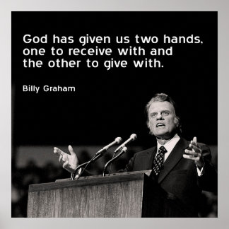 Billy Graham Quote (Geben) Poster