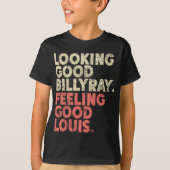 Billy Ray Gefühl Gute Louis Stocks T T-Shirt (Vorderseite)