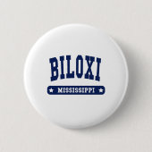 Biloxi Mississippi Uni Style to Shirts Button (Vorderseite)