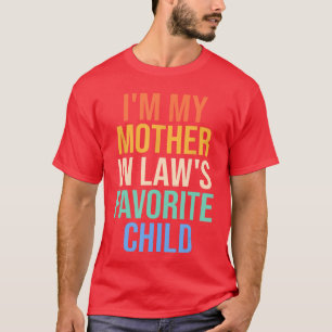 Bin das Lieblingskind meiner Schwiegermutter vinta T-Shirt