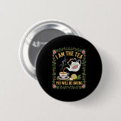 Bin der Tee, den Sie haben werden, lustiger britis Button (Vorne & Hinten)