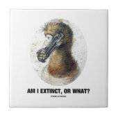 Bin ich ausgestorben oder was? fliese (Vorderseite)