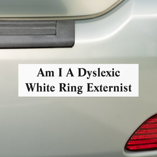 Bin ICH ein dislektischer weißer Ring Externist Autoaufkleber (Auf Auto)