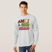 "Bin ich ein guter Mensch?" Niedliches Design. Jet T-Shirt (Vorne ganz)