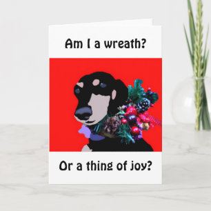 "Bin ich ein Kranz?" Weihnachtskarte Feiertagskarte