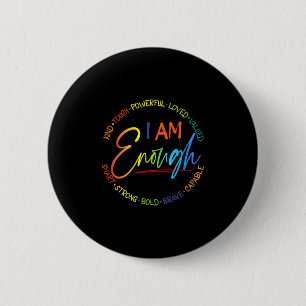 Bin ich genug, nett, mächtig, geliebt, geschätzt, button