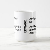 Bin ich perfekt Funny Sarcastic Personalisiert Kaffeetasse (Mittel)