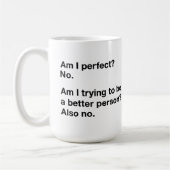Bin ich perfekt Funny Sarcastic Personalisiert Kaffeetasse (Links)